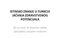 Jačanje zdravstvenog potencijala – dr Branislav Hačko