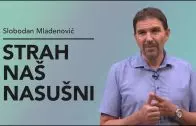 Strah naš nasušni – Slobodan Mladenović