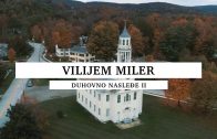 Vilijem Miler – Mladost i obraćenje – Duhovno nasleđe 2. sezona