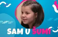 Sam u šumi – Danijela Lučić