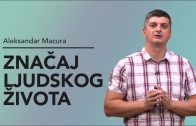 Značaj ljudskog života – Aleksandar Macura