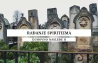 Rađanje spiritizma – Duhovno nasleđe 2.sezona