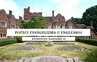 Počeci evangelizma u Engleskoj – Duhovno nasleđe 2. sezona