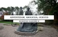 Advenitisti, abolicija i Oukvud – Duhovno nasleđe, 2.sezona