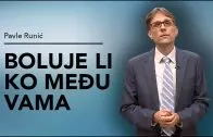 Boluje li ko među vama – Pavle Runić