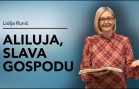 Alilluja, slava Gospodu – Lidija Runić