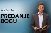 Predanje Bogu – Lehel Nagy Bata